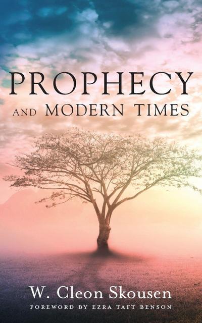 Prophecy and Modern Times