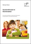 Geschenkfreude im Kleinkindalter: Eine empirische 