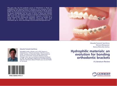 Hydrophilic materials:  an evolution for bonding orthodontic brackets