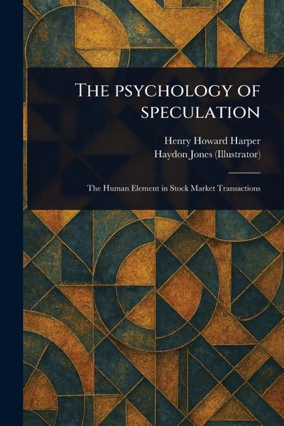 The Psychology of Speculation