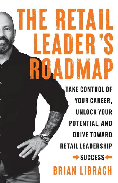 The Retail Leader’s Roadmap