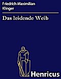 Das leidende Weib