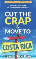Cut The Crap & Move To Costa Rica