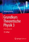 Grundkurs Theoretische Physik 3