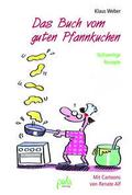 Das Buch vom guten Pfannkuchen