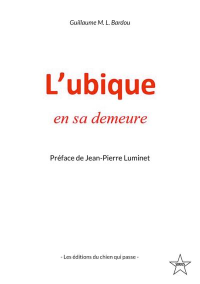 L’ubique en sa demeure