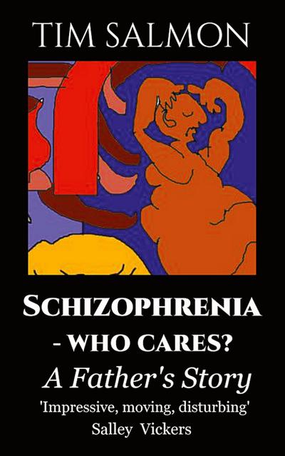 Schizophrenia - Who Cares?