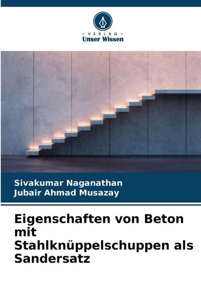 Eigenschaften von Beton mit Stahlknüppelschuppen als Sandersatz