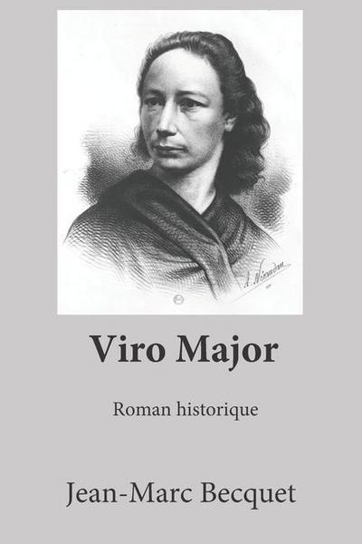 Viro Major: Plus grande que l’homme