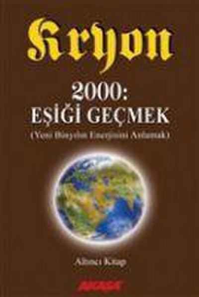 Kryon 6 2000 Esigi Gecmek