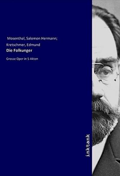 Die Folkunger - Salomon Hermann Mosenthal