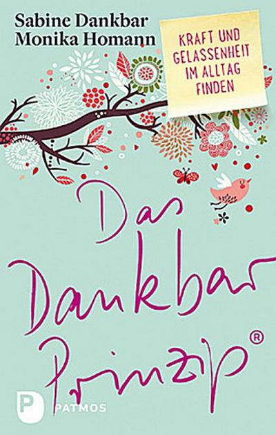 Das Dankbar-Prinzip