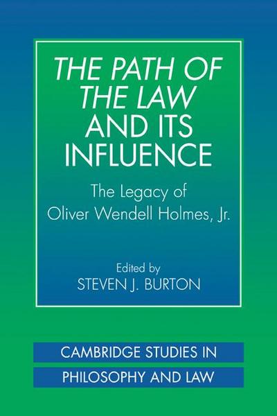 The Path of the Law and Its Influence