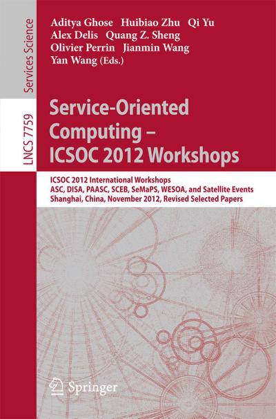 Service-Oriented Computing - ICSOC Workshops 2012