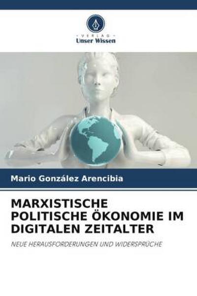MARXISTISCHE POLITISCHE ÖKONOMIE IM DIGITALEN ZEITALTER