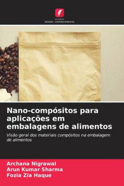 Nano-compósitos para aplicações em embalagens de alimentos