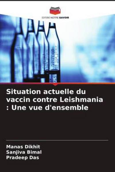 Situation actuelle du vaccin contre Leishmania : Une vue d’ensemble