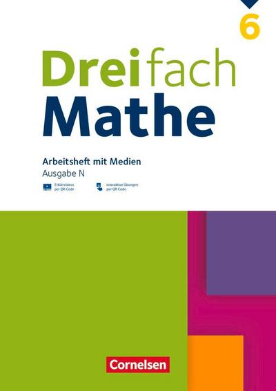 Dreifach Mathe 6. Schuljahr - Ausgabe N - Arbeitsheft mit Medien und Lösungen