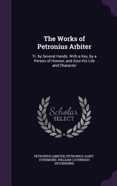 The Works of Petronius Arbiter