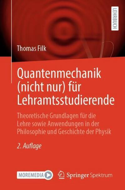Quantenmechanik (nicht nur) für Lehramtsstudierende