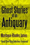 Ghost Stories of an Antiquary