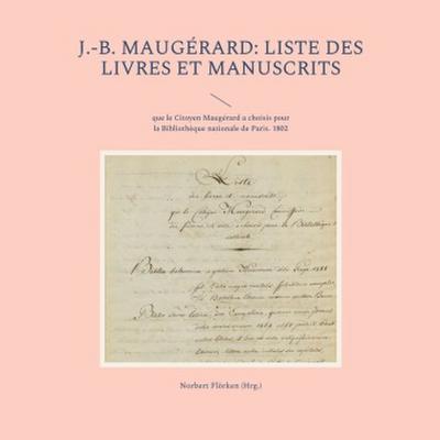 J.-B. Maugérard: Liste des livres et manuscrits