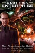 Star Trek - Enterprise 4: Der Romulanische Krieg - Unter den Schwingen des Raubvogels I von Michael A. Martin | Ebook