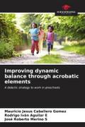 Improving dynamic balance through acrobatic elements