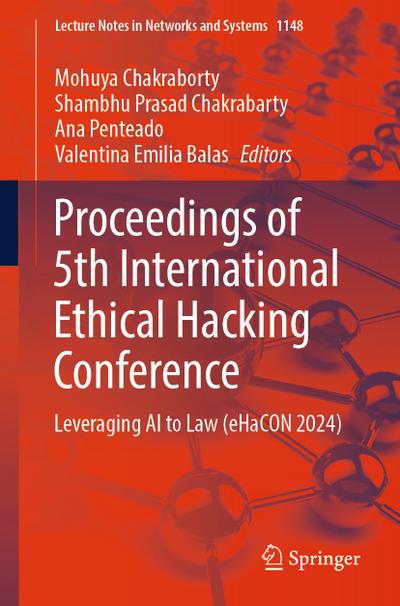 Proceedings of 5th International Ethical Hacking Conference