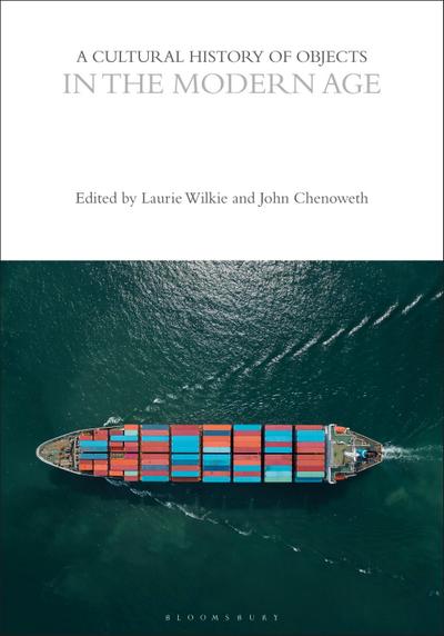 A Cultural History of Objects in the Modern Age