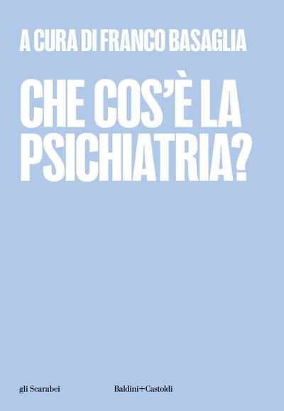 Che cos’è la psichiatria?