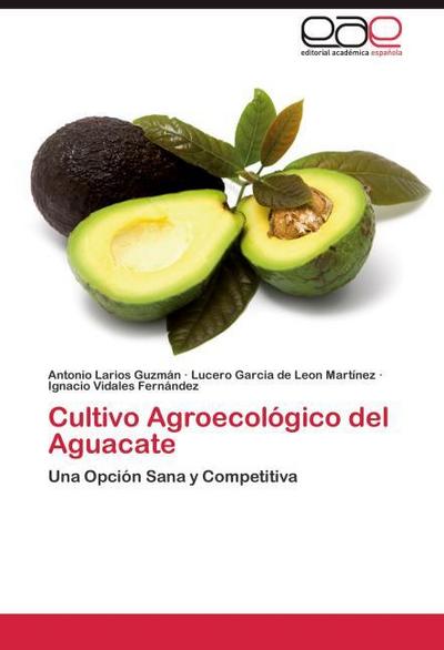 Cultivo Agroecologico del Aguacate