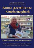 Annis gestohlenes Kindheitsglück