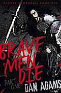 Brave Men Die