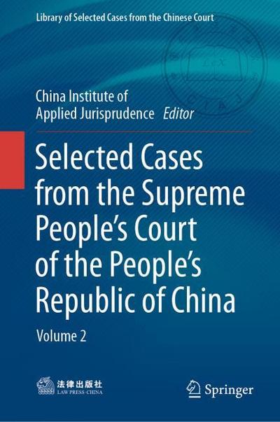 Selected Cases from the Supreme People’s Court of the People’s Republic of China