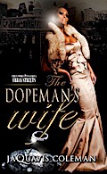 The Dopeman’s Wife