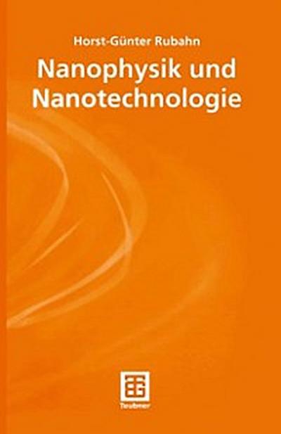 Nanophysik und Nanotechnologie