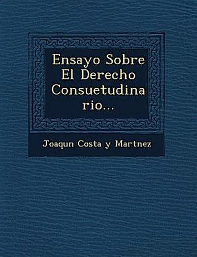 Ensayo Sobre El Derecho Consuetudinario...
