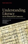 Understanding Literacy in Its Historical Contexts