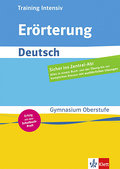 Training intensiv Deutsch Erörterung: Gymnasium Oberstufe/Abitur