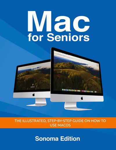 Mac for Seniors - Sonoma Edition