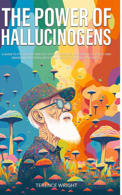 The Power of Hallucinogens