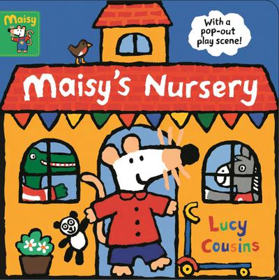 Maisy’s Nursery: With a pop-out play scene
