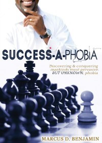 Success-a-Phobia