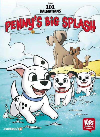 Disney Kids Comics: 101 Dalmatians: Penny’s Big Splash