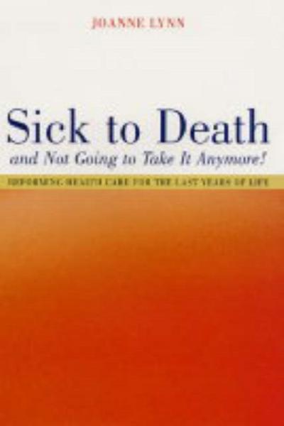Lynn, J: Sick To Death and Not Going to Take It Anymore!