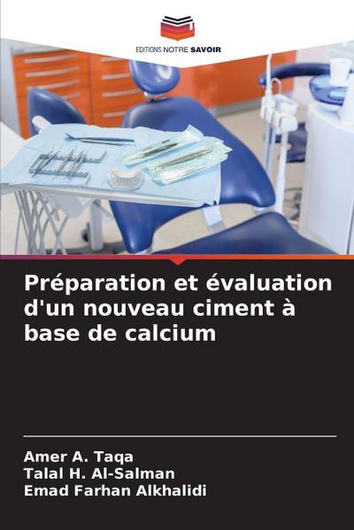 Préparation et évaluation d’un nouveau ciment à base de calcium
