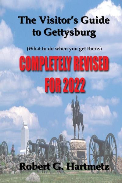 The Visitor’s Guide to Gettysburg