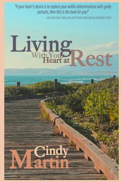 Martin, C: LIVING W/YOUR HEART AT REST