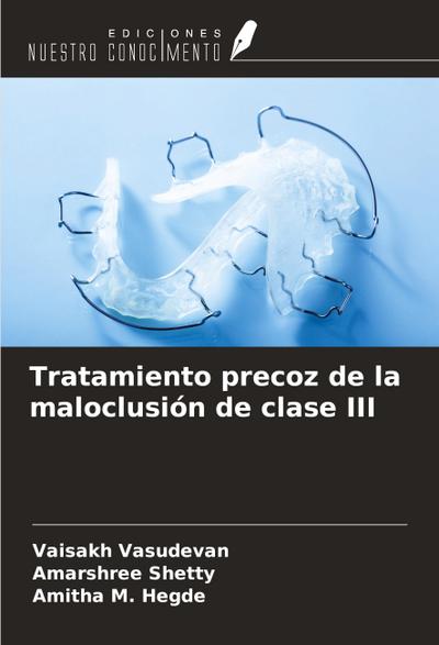 Tratamiento precoz de la maloclusión de clase III